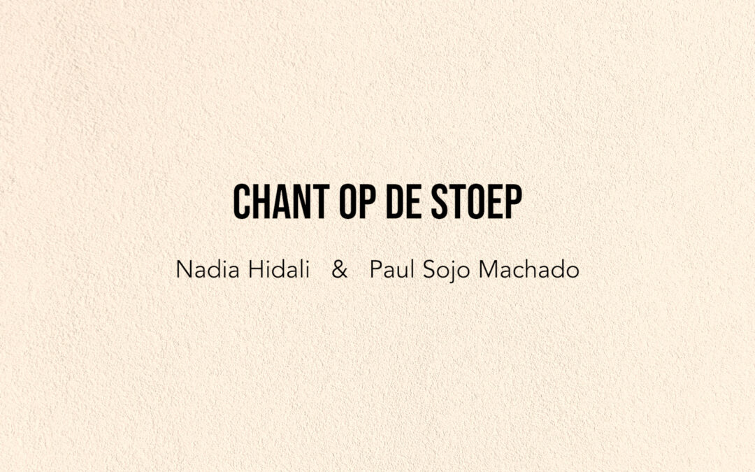 CHANT OP DE STOEP – INTERVIEW
